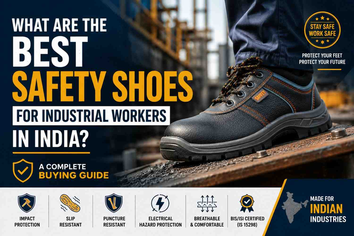 How Do You Choose the Best Safety Shoes for Industrial Workers?